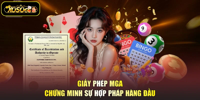 Giấy phép MGA chứng minh sự hợp pháp hàng đầu