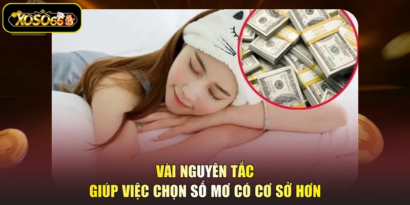 Vài nguyên tắc giúp việc chọn số mơ có cơ sở hơn
